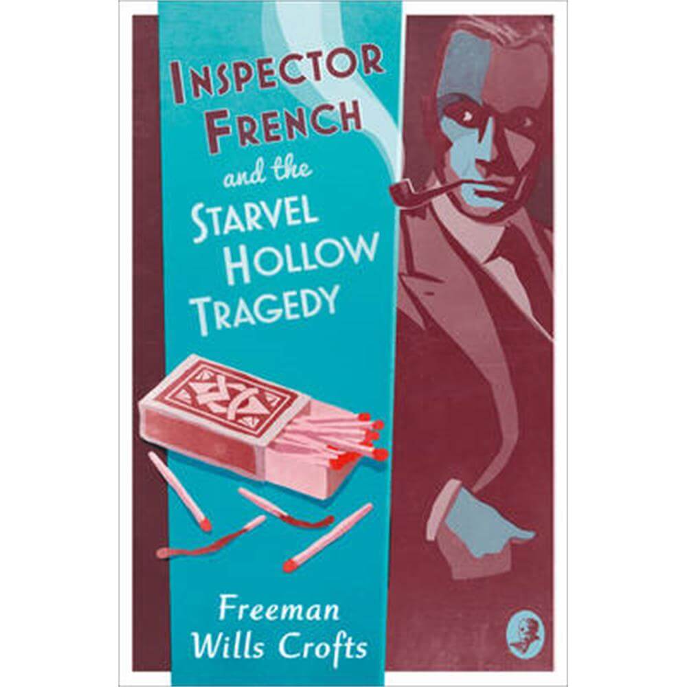 Inspector French and the Starvel Hollow Tragedy (Inspector French Mystery) (Paperback) - Freeman Wills Crofts